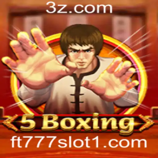 Explorando o Universo do Jogo 5Boxing e a Experiência ft777 Slot