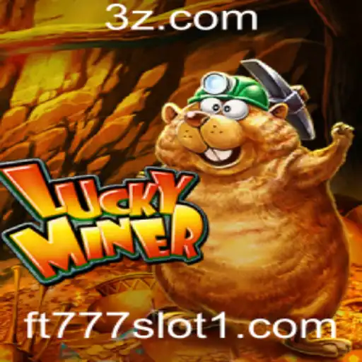 Explorando o Universo do Jogo LuckyMiner: O Que Você Precisa Saber Sobre o ft777 Slot