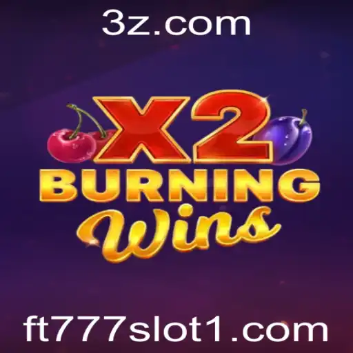 Explorando o Estimulante Jogo BurningWinsX2 no Universo dos Slots ft777