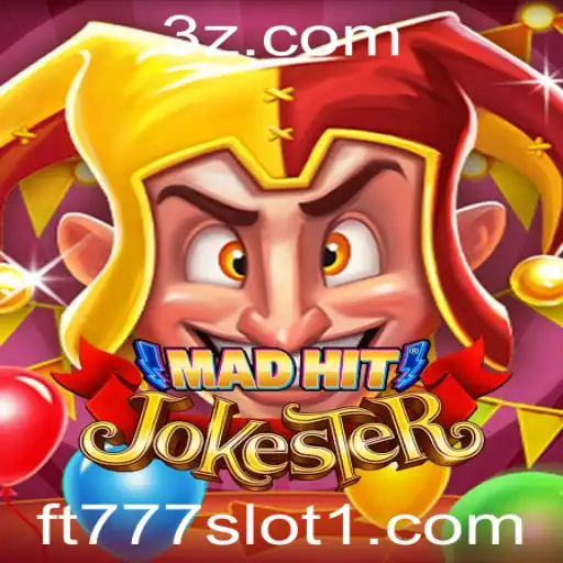 Explorando o Universo de MadHitJokester e ft777 Slot