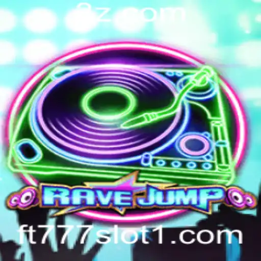 Explorando o Universo de RaveJump: Um Mergulho no Mundo dos Jogos Ft777 Slot
