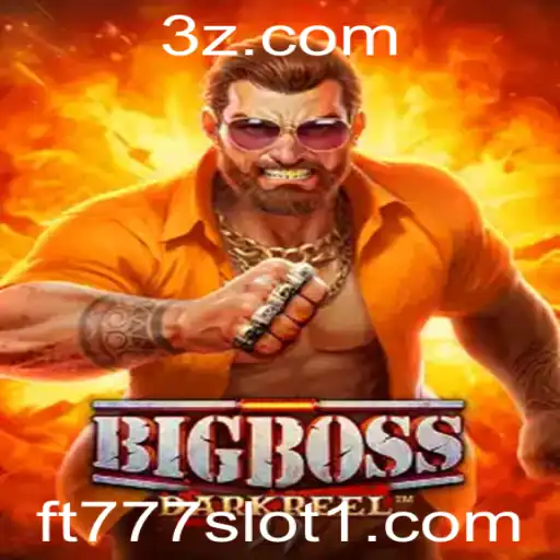 Descubra o Mundo Empolgante do Jogo BigBoss com ft777 Slot