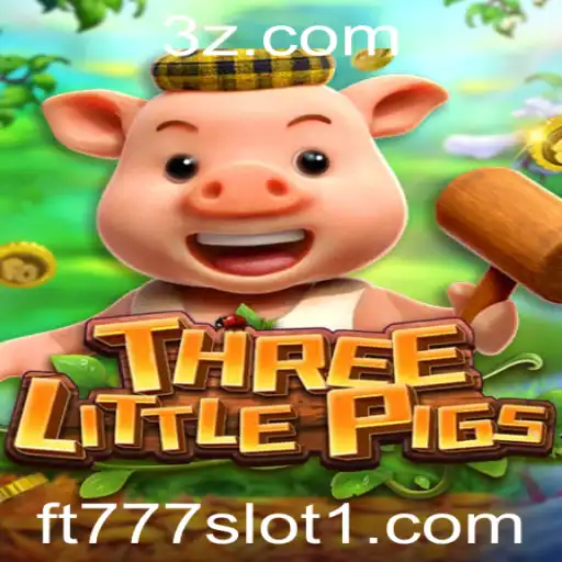 Explorando o Mundo de THREELITTLEPIGS: Um Mergulho no ft777 Slot