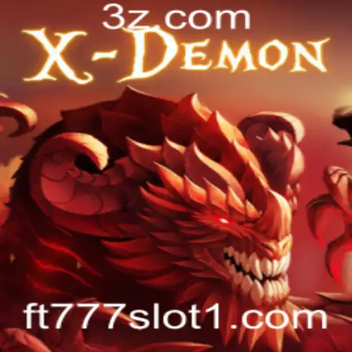 Descubra o Mundo Empolgante de XDemon e ft777 Slot